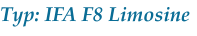 Typ: IFA F8 Limosine